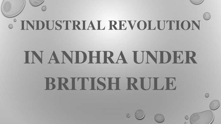Impact of Industrial Revolution on Andhra under British Rule