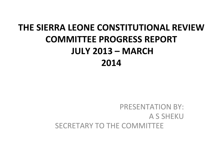 Progress Report of Sierra Leone Constitutional Review Committee