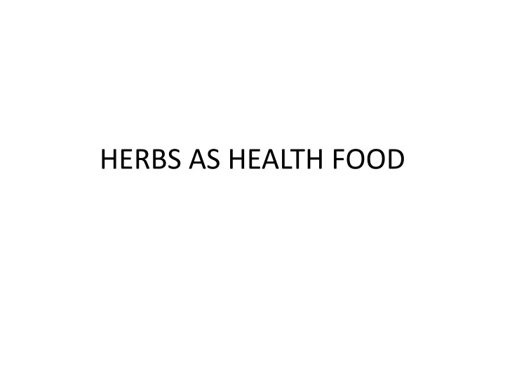 Health Benefits of Herbs and Nutraceuticals in Food