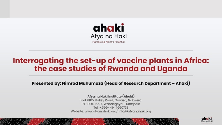 Interrogating the Establishment of Vaccine Plants in Africa: Case Studies of Rwanda and Uganda