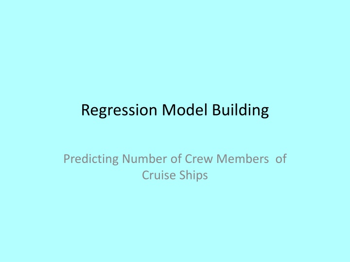 Regression Model for Predicting Crew Size of Cruise Ships