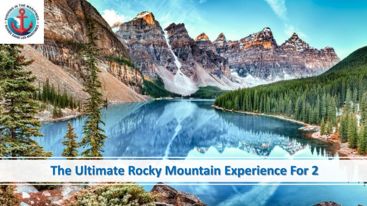 The Ultimate Rocky Mountain Experience for Two