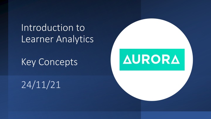 Unveiling Key Concepts of Learner Analytics