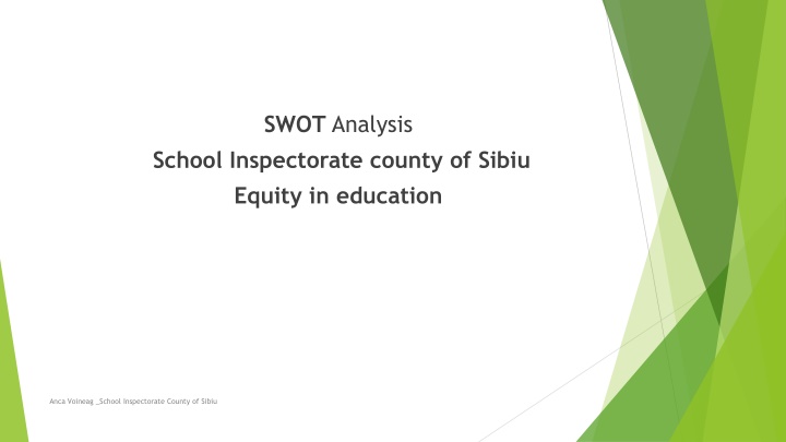 SWOT Analysis of School Inspectorate for Equity in Education in Sibiu County