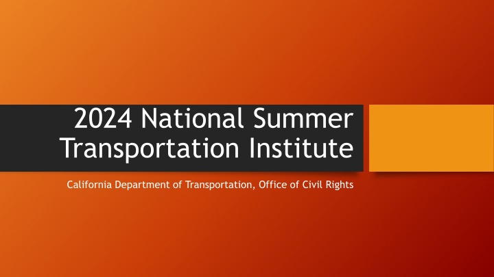 National Summer Transportation Institute (NSTI) Program Overview