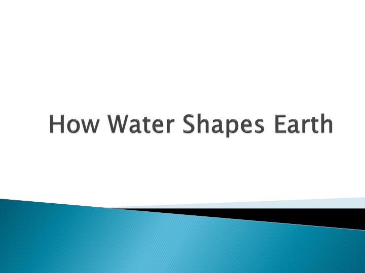 The Water Cycle and Its Impact on Earth's Surface