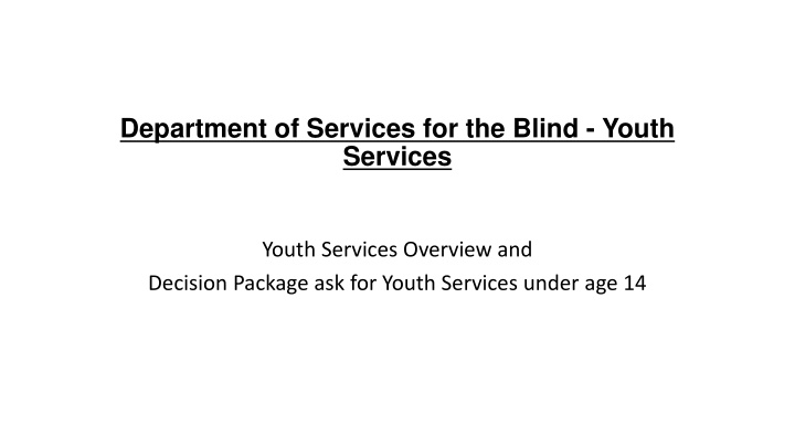 Comprehensive Youth Services for the Blind