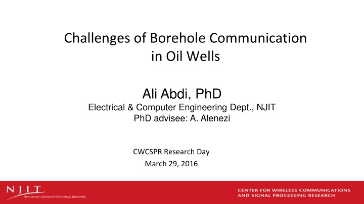 Challenges of Borehole Communication in Oil Wells