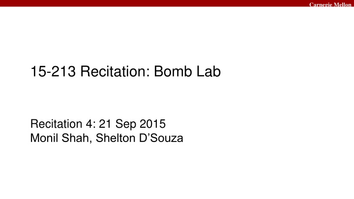 Carnegie Mellon Bomb Lab Overview and Examination