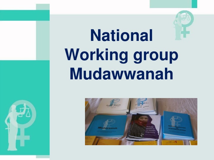 National Working Group Mudawwanah and Situation in the Netherlands