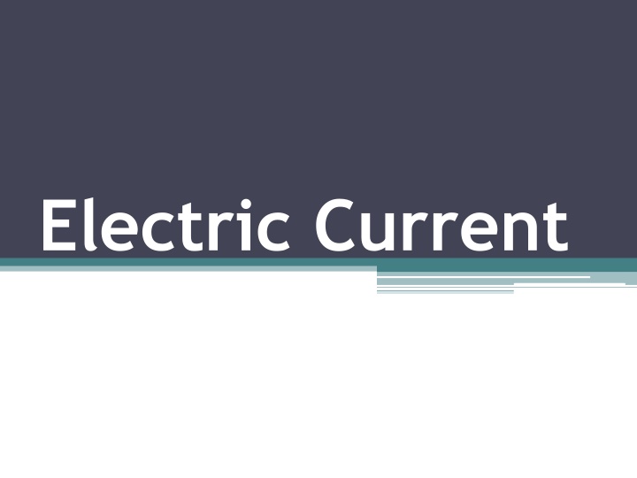 Electric Current and Electric Potential Difference