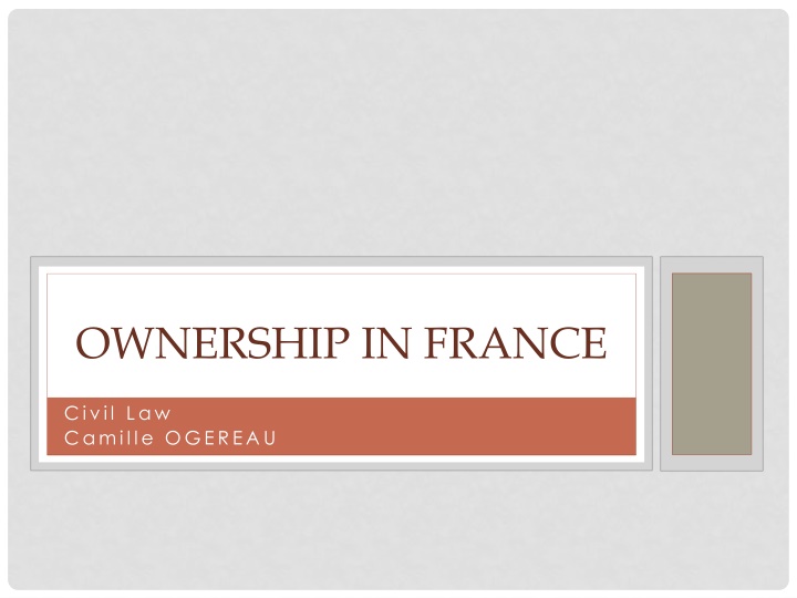 Ownership in France: Civil Law and Key Attributes