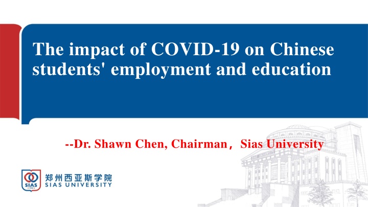 Impact of COVID-19 on Chinese Students' Employment and Education Trends
