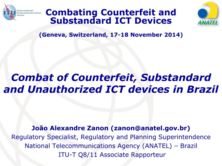 Addressing Counterfeit and Substandard ICT Devices in Brazil: The SIGA Project