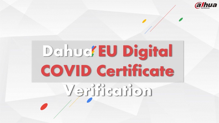 Comprehensive Solution for EU Digital COVID Certificate Verification