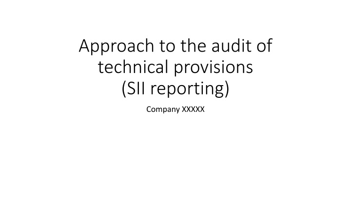 Audit Approach for Technical Provisions in Company XXXXX