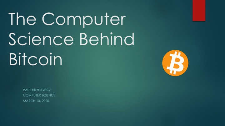 The Computer Science Behind Bitcoin