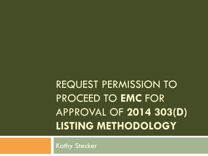 Water Quality Assessment Process Summary for EMC Approval