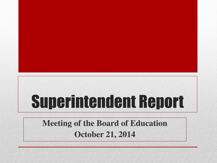 Board of Education Meeting Report Highlights, October 21, 2014