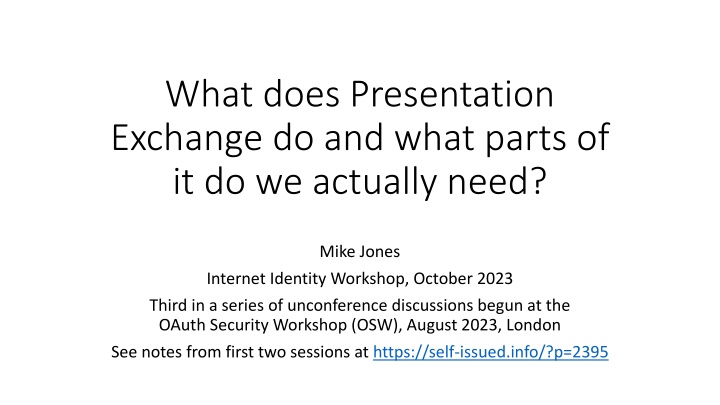 Presentation Exchange in Identity Workshops