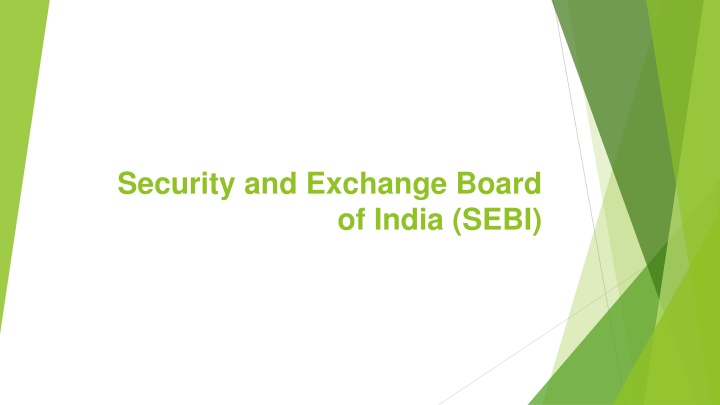 Overview of the Securities and Exchange Board of India (SEBI)