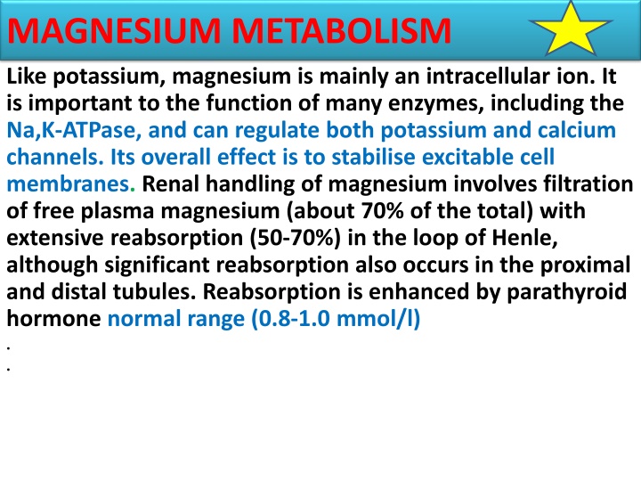 Magnesium Metabolism and Hypomagnesaemia