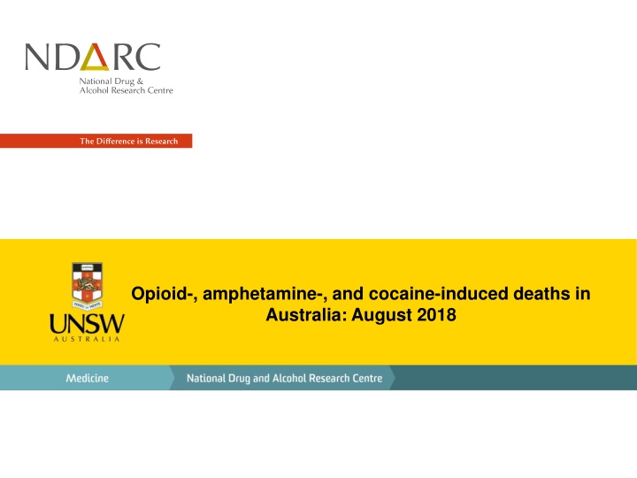 Analysis of Opioid, Amphetamine, and Cocaine-Induced Deaths in Australia: August 2018