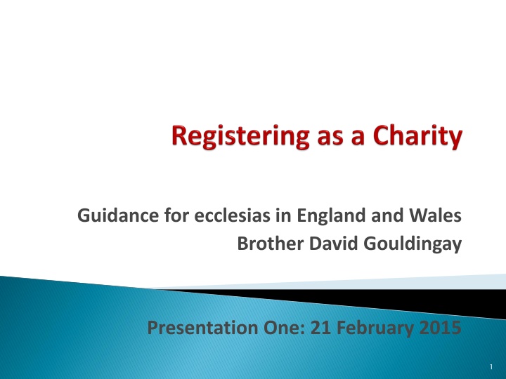 Guidance for Ecclesias in England and Wales - Presentation by Brother David Gouldingay