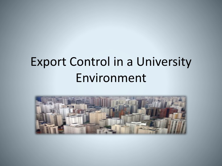 Export Control Regulations in University Environments