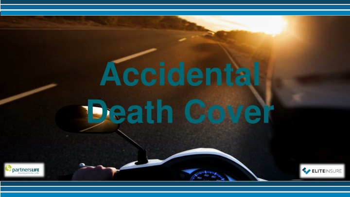 Accidental Death Cover: Benefits and Support Offered