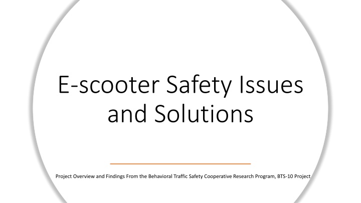 E-scooter Safety Issues and Solutions Project Overview