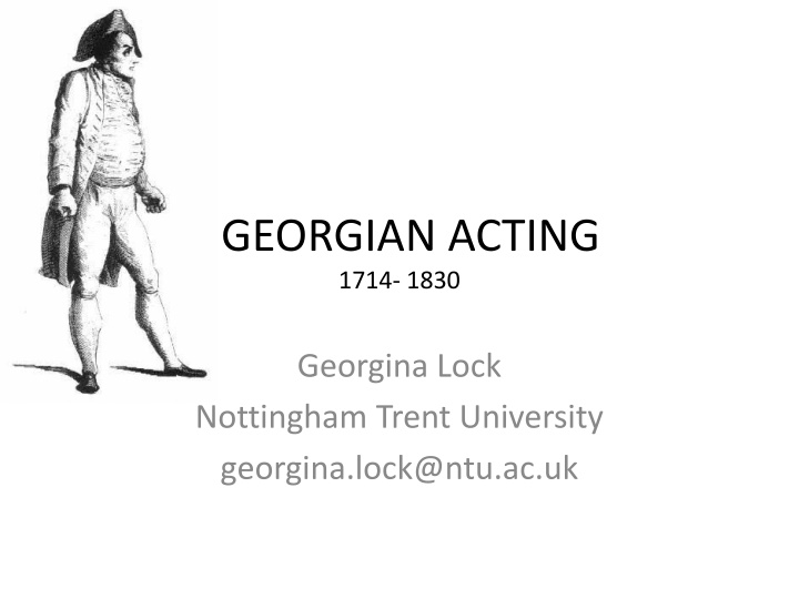 The Art of Georgian Acting: 1714-1830