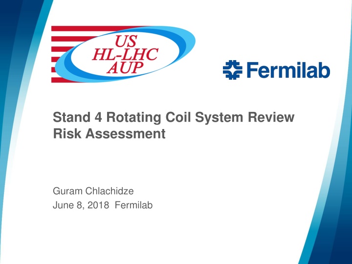 Risk Assessment of Rotating Coil System at Fermilab