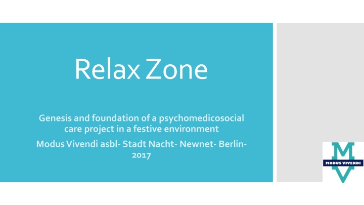 Innovative Psychosocial Care Project in a Festive Environment - Modus Vivendi, Berlin 2017