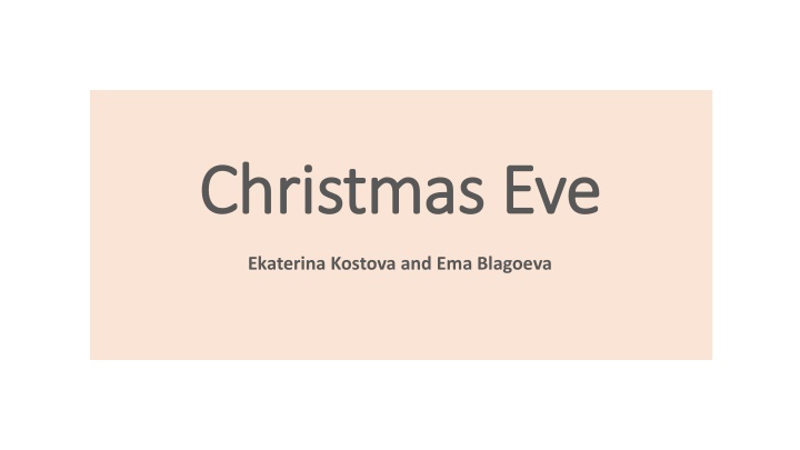 Christmas Traditions in Bulgaria: Celebrating Christmas Eve and Christmas Day