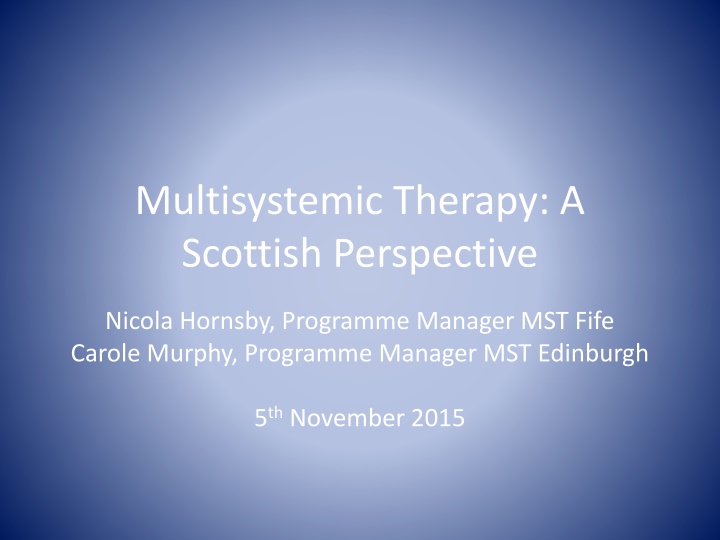 Overview of Multisystemic Therapy in Scotland