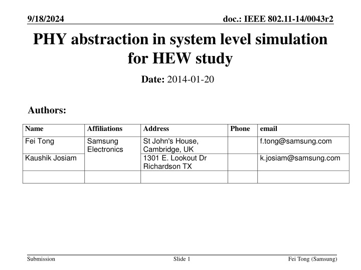System-Level Simulation for HEW Study in IEEE 802.11-14/0043r2