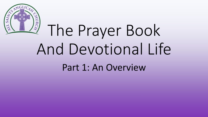 Insights into Prayer Book and Devotional Life: A Comprehensive Overview