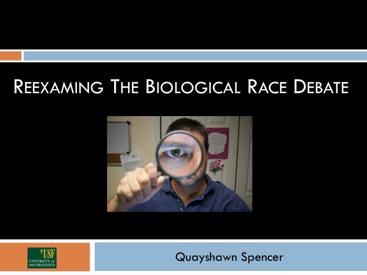 Reexamining the Biological Race Debate by Quayshawn Spencer