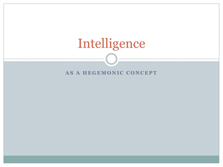 Unpacking the Notions of Intelligence and Social Hegemony
