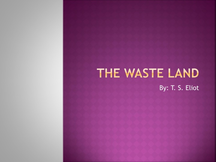The Waste Land by T.S. Eliot: A Modernist Masterpiece Examined