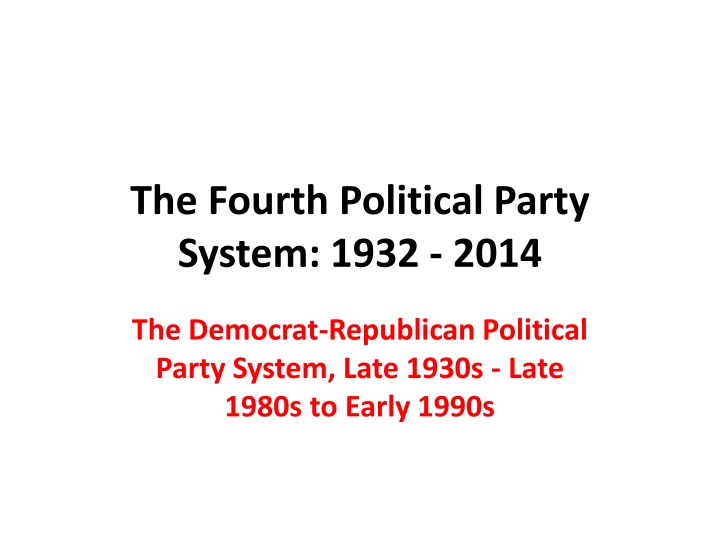 Political Divisions and Purges in the Democrat-Republican Party System (1932-1938)