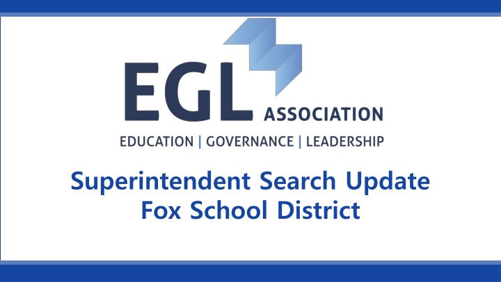 Fox School District Superintendent Search Update & Community Feedback