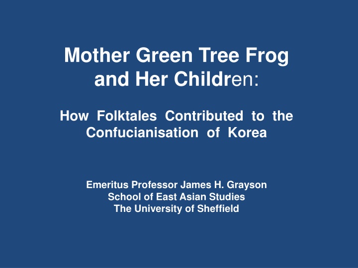 The Green Tree Frog and Confucian Values in Korean Folktales