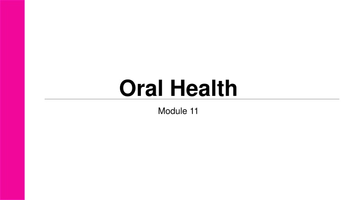 Importance of Oral Health and Dental Care Tips
