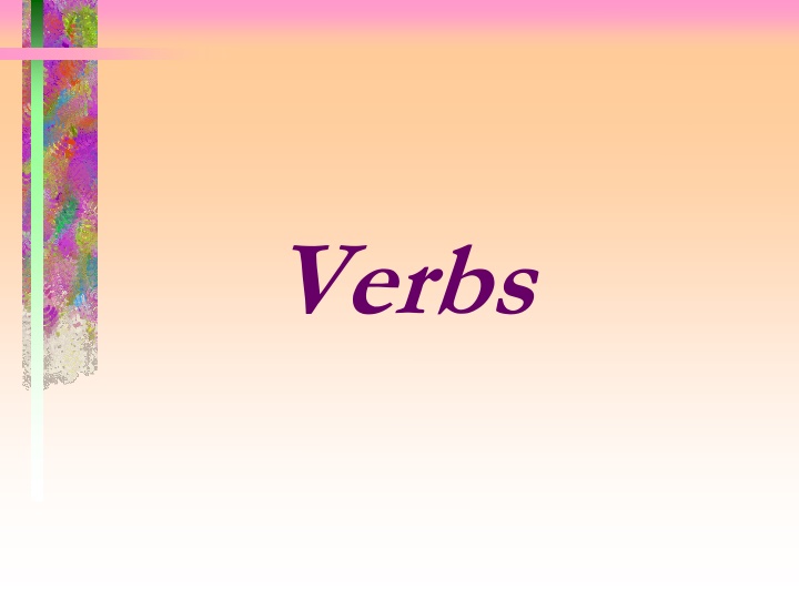 Verbs: Parts, Functions, and Classification