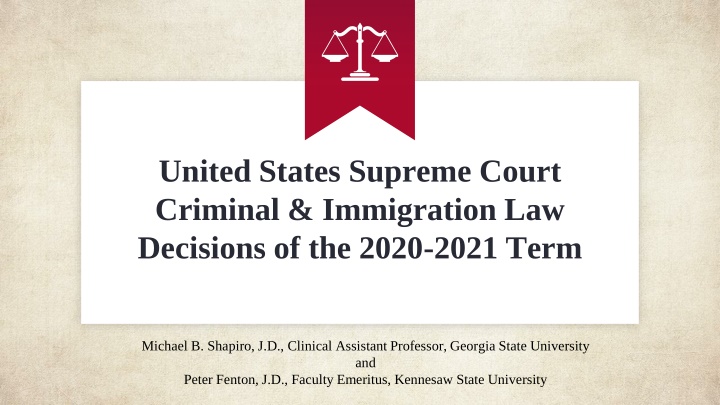 Key Decisions on Criminal and Immigration Law by the U.S. Supreme Court 2020-2021 Term