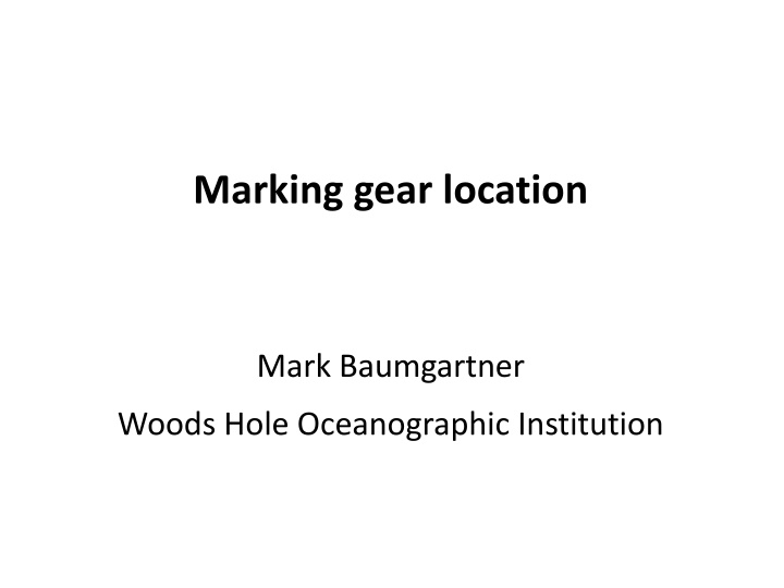 Innovations in Ropeless Fishing Gear Location Marking