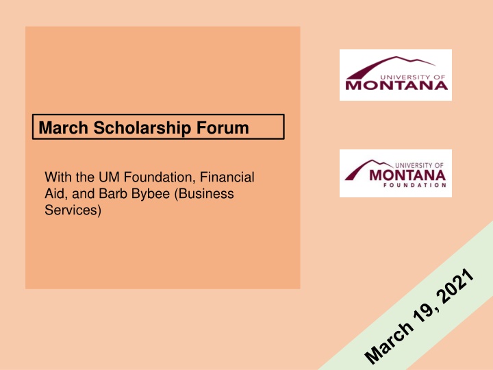 University of Montana Scholarship Forum Update