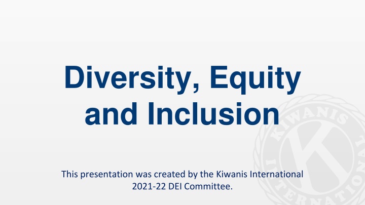 Diversity, Equity and Inclusion